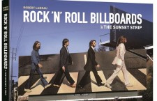 Books: Robert Landau – Rock ‘n’ Roll Billboards of the Sunset Strip (2013)