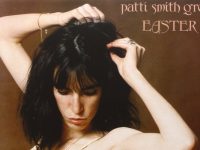 Why Patti Smith’s Resiliency Leads Me Back to ‘Easter,’ Time and Again