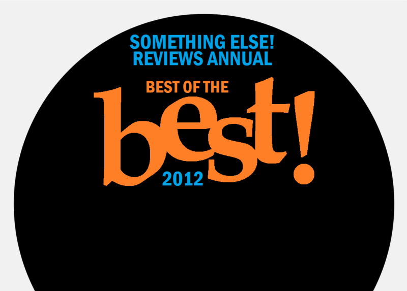 Best of the Best: The Official™ Something Else! Top 10 for 2012