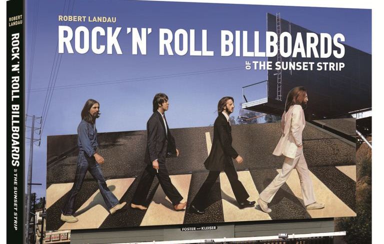 Books: Rock ‘n’ Roll Billboards of the Sunset Strip, by Robert Landau (2013)