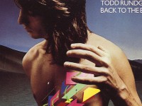 Why Todd Rundgren’s ‘Back to the Bars’ Remains So Powerful