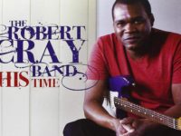How ‘This Time’ Brought Robert Cray Full Circle Again