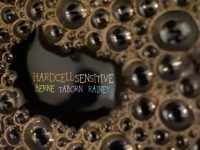 Tim Berne’s Hardcell [Berne, Craig Taborn + Tom Rainey] – ‘Sensitive’ (2021)