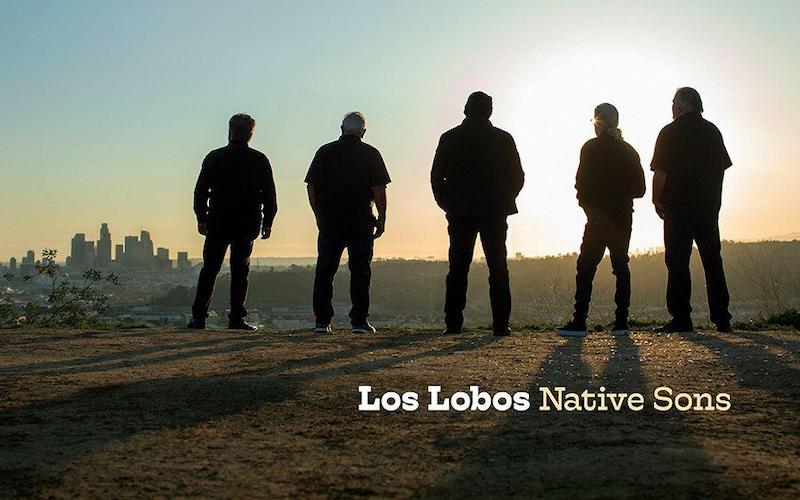 Los Lobos - 'Native Sons' (2021) - Something Else!