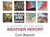 ‘Elegant People: A History of the Band Weather Report,’ by Curt Bianchi: Books