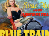 Susie Blue and the Lonesome Fellas – ‘Blue Train’ (2022)