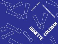 Ornette Coleman – ‘Genesis of Genius: The Contemporary Albums’ (1958-59; 2022 reissue)