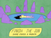 Shane Cooper and Mabuta – ‘Finish the Sun’ (2022)