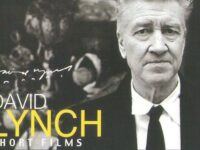 ‘The Short Films of David Lynch’ (2002): Reel to Real