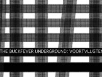 Buckfever Underground – ‘Voortvlugtend’ (2022)