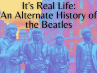 Paul Levinson – ‘It’s Real Life: An Alternate History of the Beatles’ (2022)