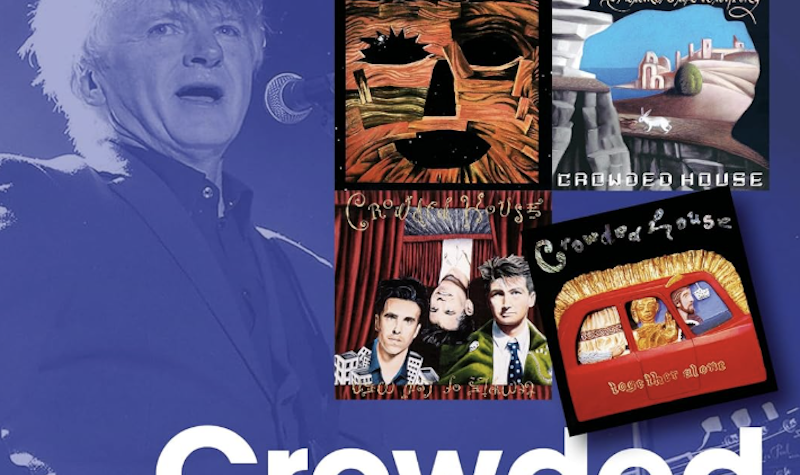 'Crowded House: Every Album, Every Song' by Jon Magidsohn: Books