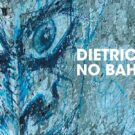 Dietrichs - 'No Bahdu' (2025)