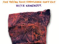 How 'The Thing That Knowledge Can't Eat' Found Mike Keneally Brilliantly Searching Again